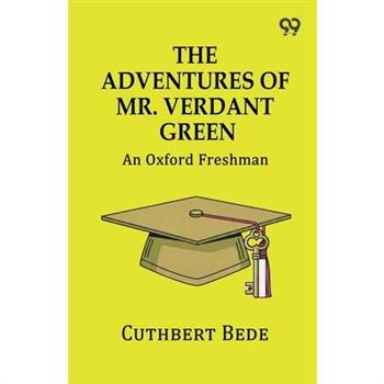 The Adventures of Mr. Verdant Green