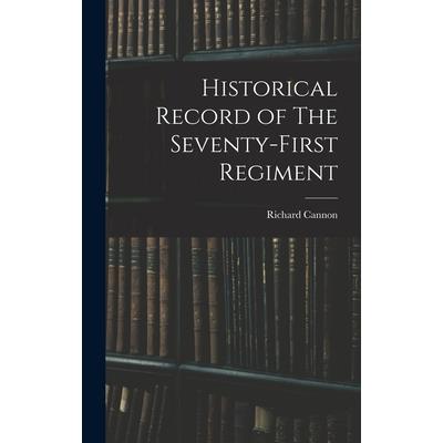 Historical Record of The Seventy-First Regiment