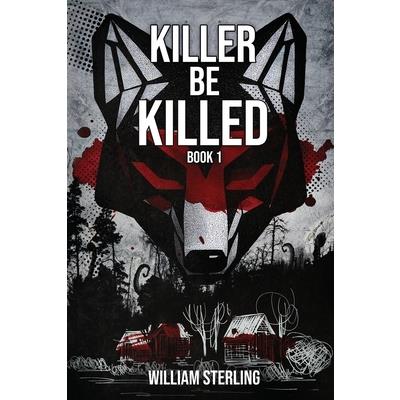 Killer Be Killed