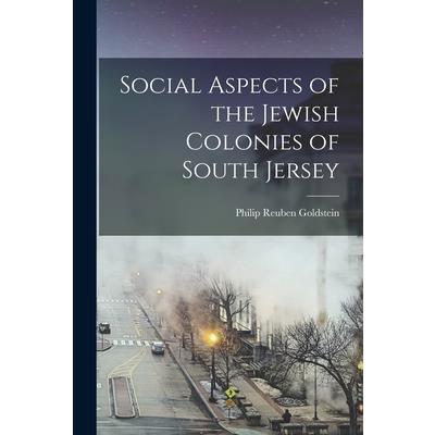 Social Aspects of the Jewish Colonies of South Jersey