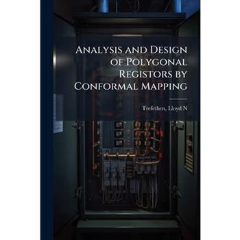 Analysis and Design of Polygonal Registors by Conformal Mapping