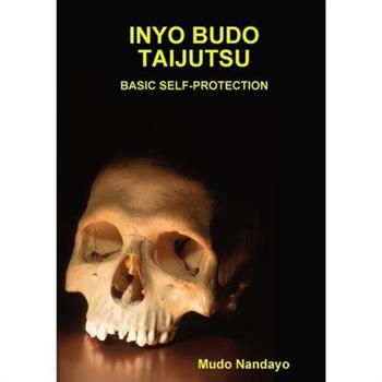 Inyo Budo Taijutsu-Basic Self-Protection
