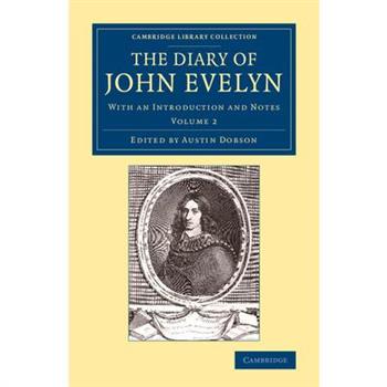 The Diary of John Evelyn: Volume 2