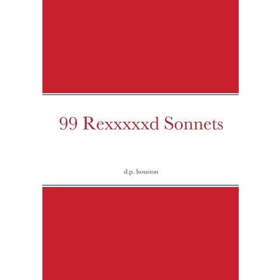 99 Rexxxxxd Sonnets