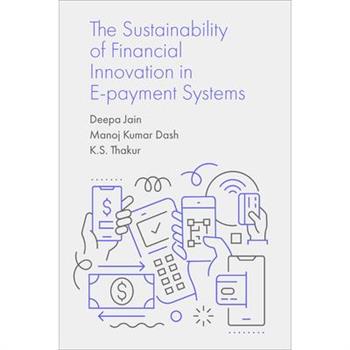 The Sustainability of Financial Innovation in E-Payment Systems