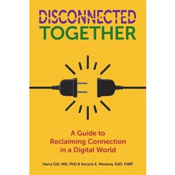 Disconnected Together