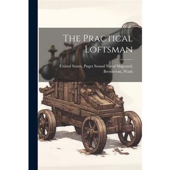 The Practical Loftsman