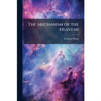 The Mechanism of the Heavens
