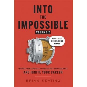 Into the Impossible Volume 2