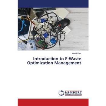 Introduction to E-Waste Optimization Management