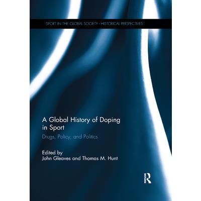 A Global History of Doping in Sport