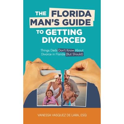 The Florida Man's Guide to Getting Divorced