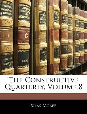 The Constructive Quarterly, Volume 8