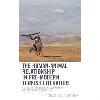 The Human-Animal Relationship in Pre-Modern Turkish Literature