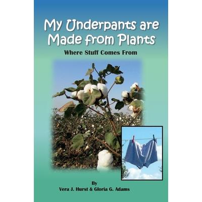 My Underpants are Made from Plants