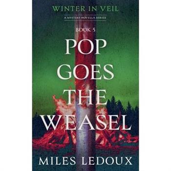 Pop Goes the Weasel (Winter in Veil Book 5)
