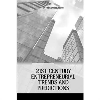 21st Century Entrepreneurial Trends and Predictions