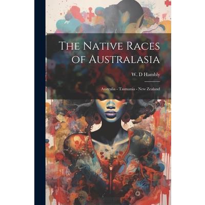 The Native Races of Australasia