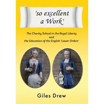 'so excellent a Work'