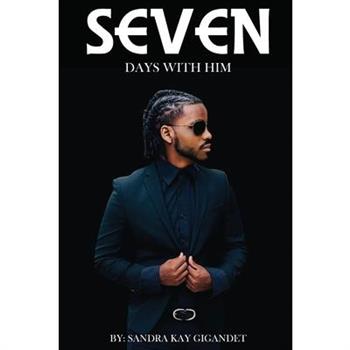 Seven Days With Him