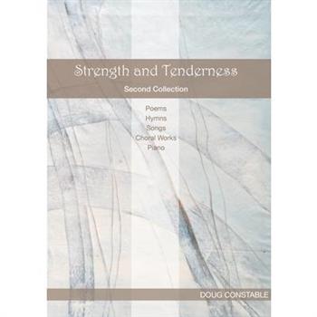 Strength and Tenderness