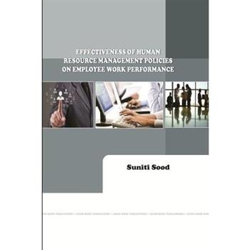 Effectiveness of Human Resource Management Policies on Employee Work Performance