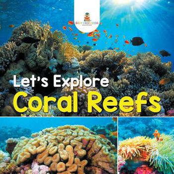 Let’s Explore Coral Reefs