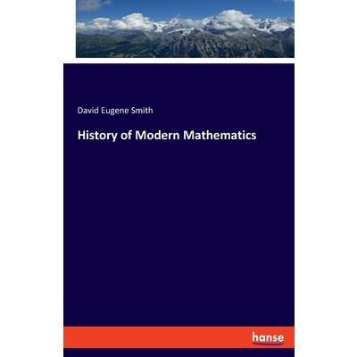 History of Modern Mathematics