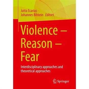 Violence - Reason - Fear