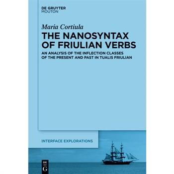 The Nanosyntax of Friulian Verbs