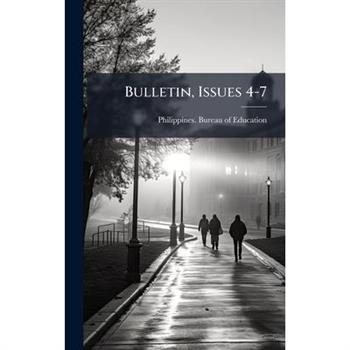 Bulletin, Issues 4-7