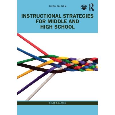 Instructional Strategies for Middle and High School