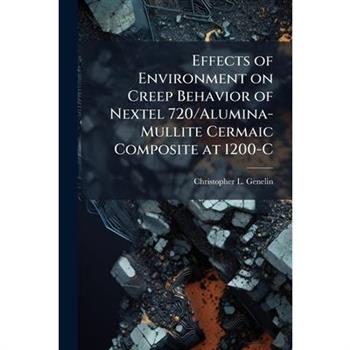 Effects of Environment on Creep Behavior of Nextel 720/Alumina-Mullite Cermaic Composite at 1200-C