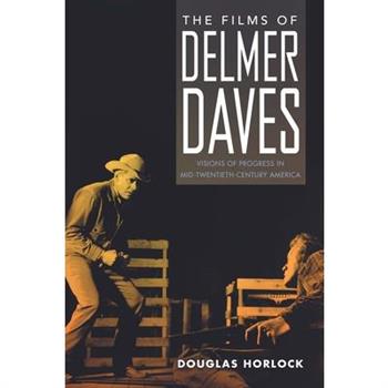 The Films of Delmer Daves
