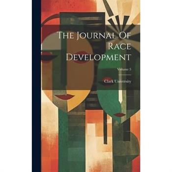 The Journal Of Race Development; Volume 5