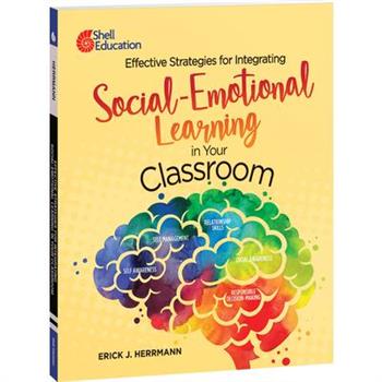 Effective Strategies for Integrating Social-Emotional Learning in Your Classroom