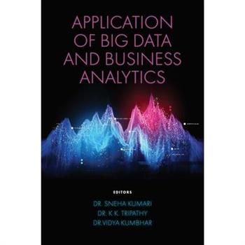 Application of Big Data and Business Analytics