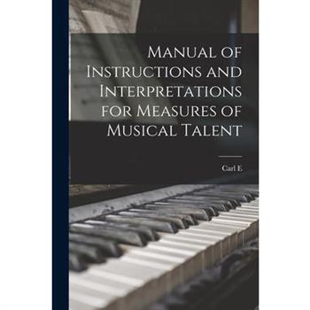 Manual of Instructions and Interpretations for Measures of Musical Talent