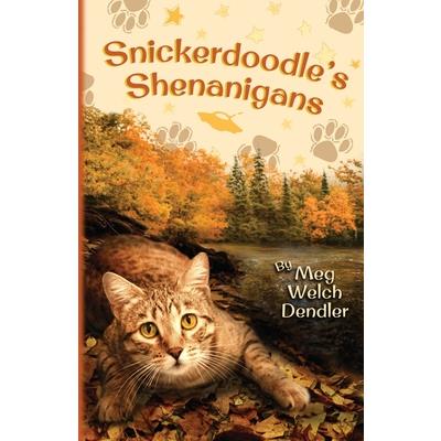 Snickerdoodle’s Shenanigans