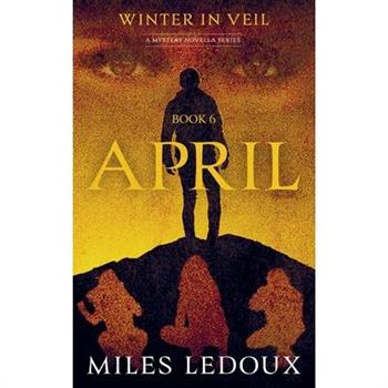April (Winter in Veil Book 6)