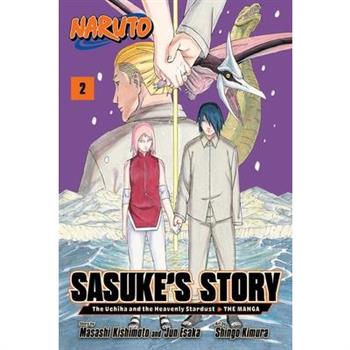 Naruto: Sasuke’s Story--The Uchiha and the Heavenly Stardust: The Manga, Vol. 2