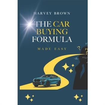 The Car Buying Formula Made Easy