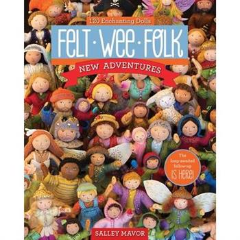 Felt Wee Folk - New Adventures