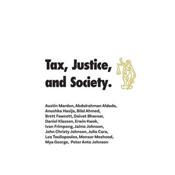 Tax, Justice, and Society