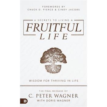 6 Secrets to Living a Fruitful Life
