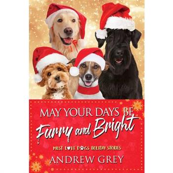 May Your Days Be Furry and Bright