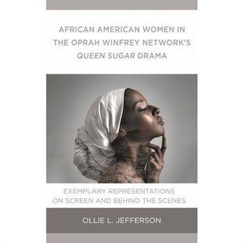 African American Women in the Oprah Winfrey Network’s Queen Sugar Drama