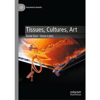 Tissues, Cultures, Art
