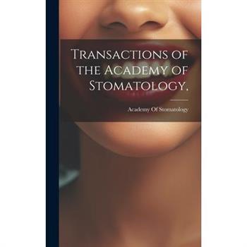 Transactions of the Academy of Stomatology,