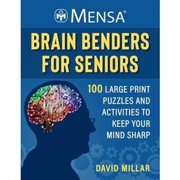 Mensa(r) Brain Benders for Seniors